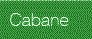 Cabane